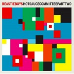Beastie Boys - Hot Sauce Committee : Part 2