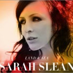 Sarah Slean - Land & Sea