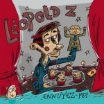 Léopold Z - Ennuyez-moi
