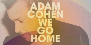 Vidéoclip | Adam Cohen – We Go Home
