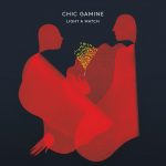 Chic Gamine - Light A Match