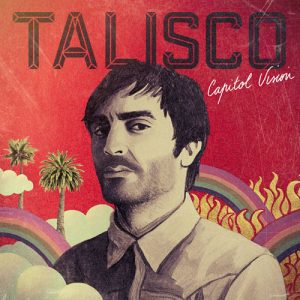 Talisco - Capitol Vision