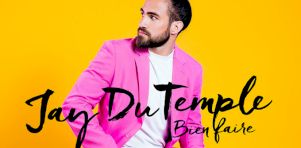 Jay du Temple conclura sa tournée Bien faire au Centre Bell en janvier 2020