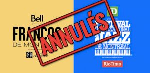 Les Francos et le Festival de Jazz de Montréal confirment l’annulation de l’édition 2020