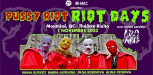 Les Pussy Riot présenteront Riot Days à Montréal en novembre 2023