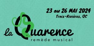 La Quarence : un nouveau festival trifluvien de musique émergente
