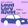 Loud Lary Ajust