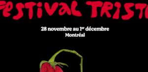 3e édition du Festival Triste | Une programmation intimiste et mélancolique