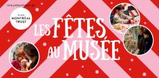 Programmation des Fêtes au Musée McCord Stewart |  Des moments festifs pour toute la famille!