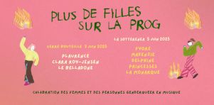 Plus de filles sur la prog | Pasdefillesurlaprog lance son premier festival