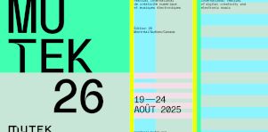 MUTEK Montréal 2025 | L’intégralité de la programmation maintenant dévoilée