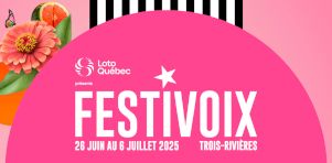 Festivoix de Trois-Rivières 2025 | 6 parcours thématiques par genres musicaux