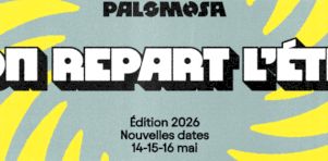 Palomosa 2026 annonce sa programmation complète | MGMT, Fakemink, kinji00 et plus encore!