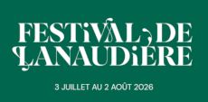 Le festival de Lanaudière dévoile sa programmation 2026