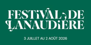 Le festival de Lanaudière dévoile sa programmation 2026