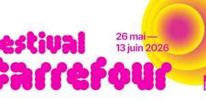 Festival Carrefour 2026 | Les arts vivants dignement représentés dans une programmation foisonnante
