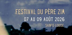 Festival du père Zim 2026 | Jérôme 50, Mononc&rsquo; Serge, DVTR et d&rsquo;autres à l&rsquo;affiche