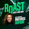 Roast Juste pour rire