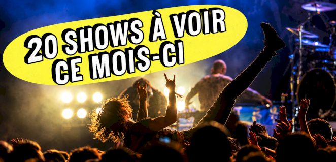 Shows à voir