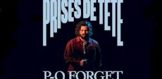 P-O Forget présente «Prises de tête» au Gesù | Rire et remercier le ciel, malgré le chaos !
