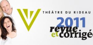 Critique spectacle: 2011 Revue et corrigée au Théâtre du Rideau Vert