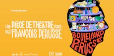 Boulevard Pérusse | Une pièce de théâtre écrite par François Pérusse à Ste-Thérèse à l’été 2026