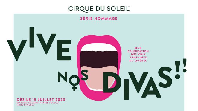 Cirque du Soleil - Hommage aux divas québécoises
