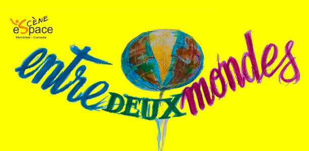 Entre deux mondes