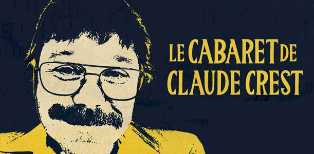 Le Cabaret de Claude Crest