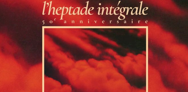 L'Heptade intégrale d'Harmonium