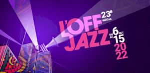 L’OFF JAZZ 2020 | Une programmation hybride pour le rendez-vous incontournable des amateurs de jazz
