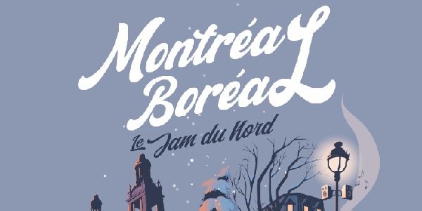 Montréal Boréal - Le Jam du Nord