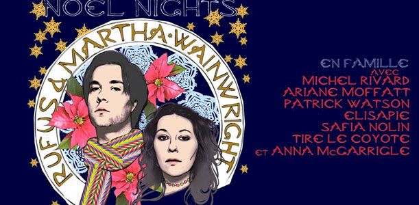 Rufus and Martha Wainwright’s Noël Nights