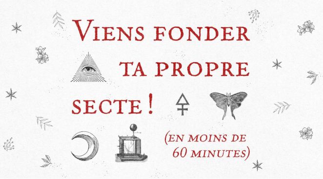 Viens fonder ta propre secte (en moins de 60 minutes)