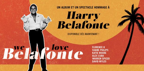 We Love Belafonte - Hommage à Harry Belafonte