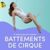 Battements de cirque (Anouk Vallée-Charest)