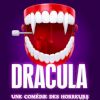 Dracula - une comédie des horreurs