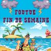Foutue fin de semaine