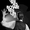 HEROES BOWIE BERLIN 1976-80