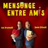 Mensonge entre amis