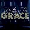 Return To Grace