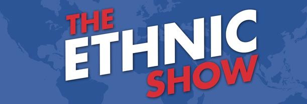 The Ethnic Show