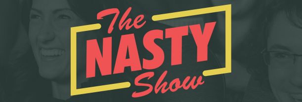 The Nasty Show