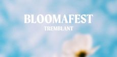 Bloomafest Tremblant