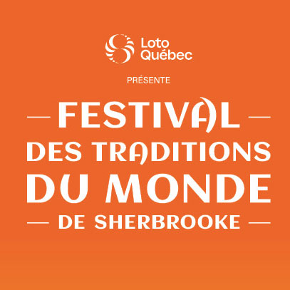 Festival des traditions du monde de Sherbrooke 2019 Festival des traditions du monde de Sherbrooke 2019