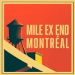 Mile Ex End Montréal