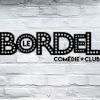 Le Bordel Comédie Club