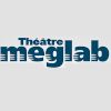 Théâtre Meglab
